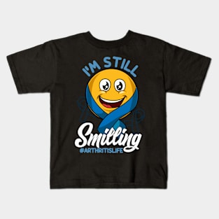 Im Still Smiling Arthritis Life Awareness and Support Kids T-Shirt